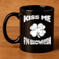 Kiss Me I'm Brownish Irish 11oz C Handle Ceramic Mug