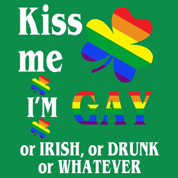 Kiss Me I'm Gay Or Irish Drunk Whatever Tall T-Shirt