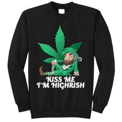 Kiss Me I'm Highrish Sweatshirt