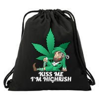 Kiss Me I'm Highrish Drawstring Bag