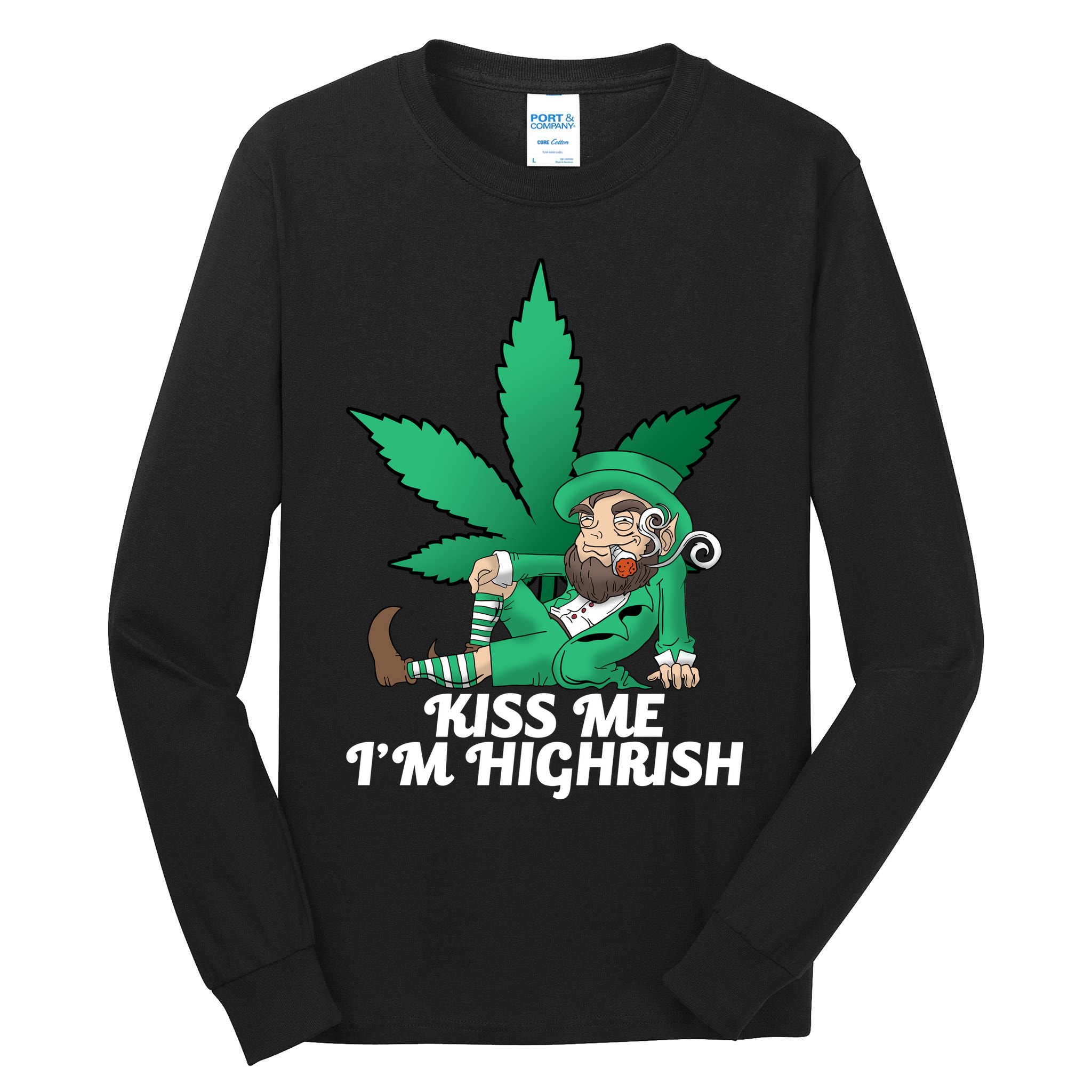 Kiss Me I'm Highrish Tall Long Sleeve T-Shirt