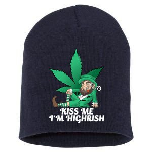 Kiss Me I'm Highrish Short Acrylic Beanie