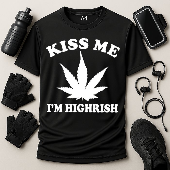 Kiss Me I'm Highrish Irish St. Patrick's Day Weed Cooling Performance Crew T-Shirt