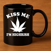 Kiss Me I'm Highrish Irish St. Patrick's Day Weed 11oz C Handle Ceramic Mug
