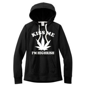 Kiss Me I'm Highrish Irish St. Patrick's Day Weed Women's Fleece Hoodie