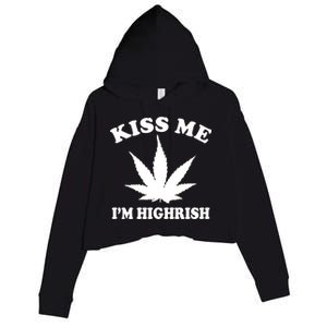 Kiss Me I'm Highrish Irish St. Patrick's Day Weed Crop Fleece Hoodie