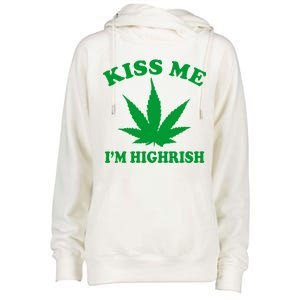 Kiss Me I'm Highrish Irish St. Patrick's Day Weed Womens Funnel Neck Pullover Hood