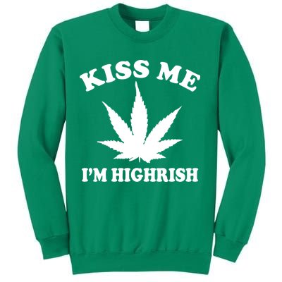 Kiss Me I'm Highrish Irish St. Patrick's Day Weed Sweatshirt