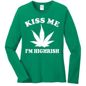 Kiss Me I'm Highrish Irish St. Patrick's Day Weed Ladies Long Sleeve Shirt