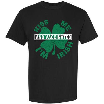 Kiss Me I'm Irish And Vaccinated Garment-Dyed Heavyweight T-Shirt