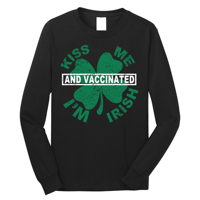 Kiss Me I'm Irish And Vaccinated Long Sleeve Shirt