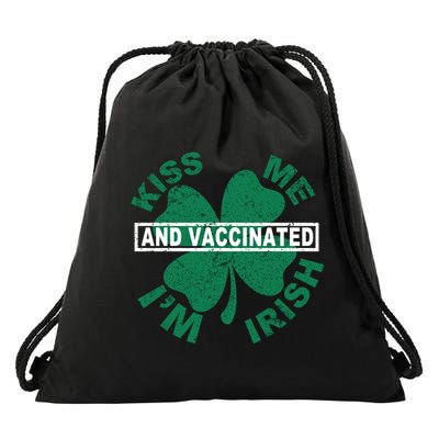 Kiss Me I'm Irish And Vaccinated Drawstring Bag