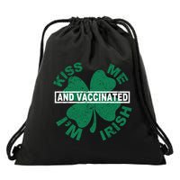 Kiss Me I'm Irish And Vaccinated Drawstring Bag
