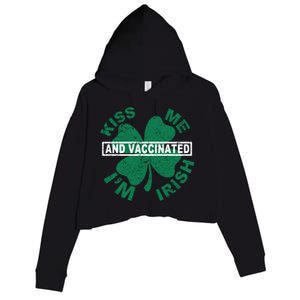 Kiss Me I'm Irish And Vaccinated Crop Fleece Hoodie