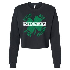 Kiss Me I'm Irish And Vaccinated Cropped Pullover Crew