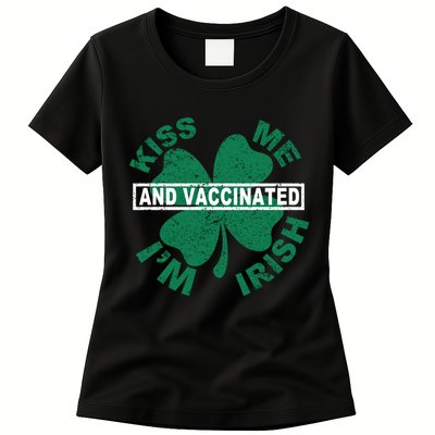 Kiss Me I'm Irish And Vaccinated Womens T-Shirt