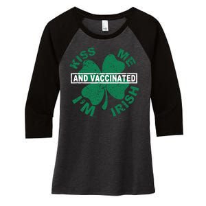 Kiss Me I'm Irish And Vaccinated Women's Tri-Blend 3/4-Sleeve Raglan Shirt