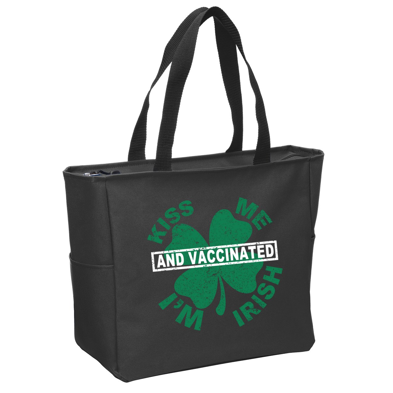Kiss Me I'm Irish And Vaccinated Zip Tote Bag
