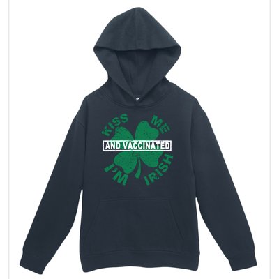 Kiss Me I'm Irish And Vaccinated Urban Pullover Hoodie