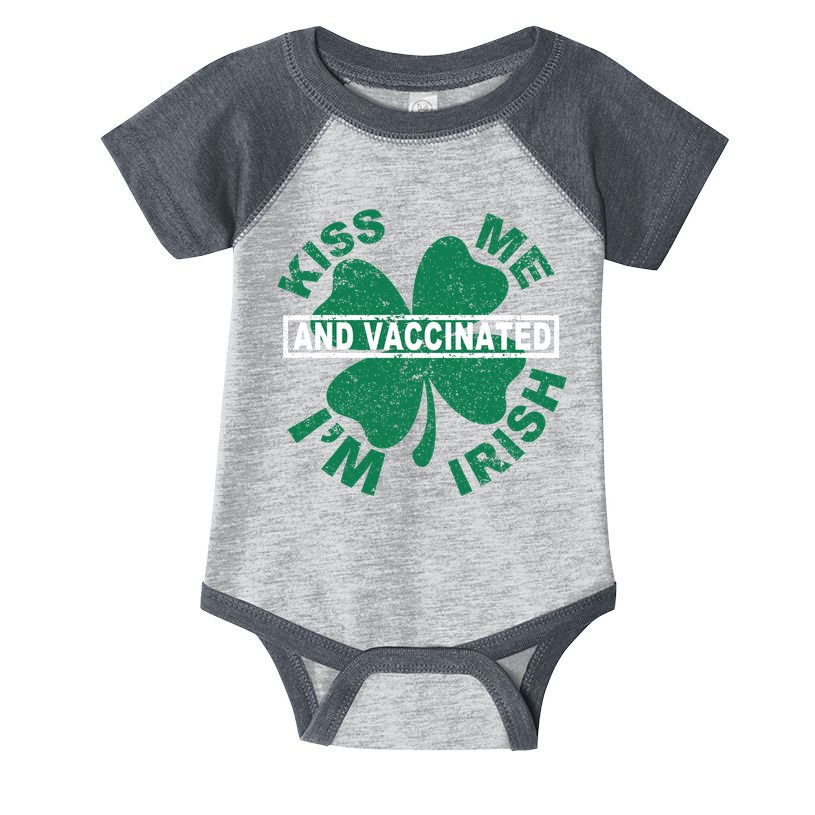 Kiss Me I'm Irish And Vaccinated Infant Baby Jersey Bodysuit