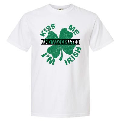 Kiss Me I'm Irish And Vaccinated Garment-Dyed Heavyweight T-Shirt