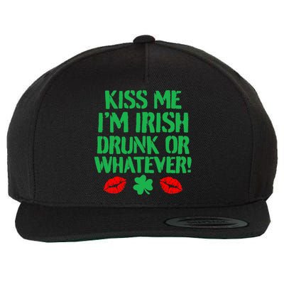 Kiss Me I'm Irish Drunk Or Whatever! Wool Snapback Cap