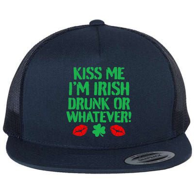 Kiss Me I'm Irish Drunk Or Whatever! Flat Bill Trucker Hat