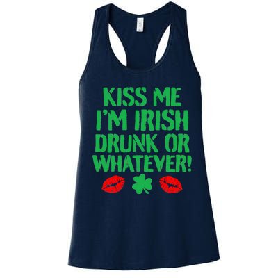 Kiss Me I'm Irish Drunk Or Whatever! Women's Racerback Tank