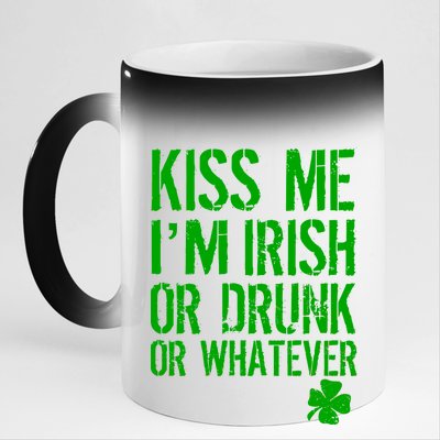 Kiss Me I'm Irish Or Drunk Whatever St Patricks Day 11oz Black Color Changing Mug