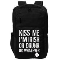Kiss Me I'm Irish Or Drunk Whatever St Patricks Day Impact Tech Backpack