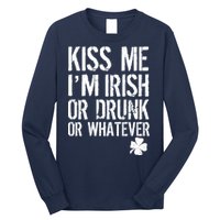 Kiss Me I'm Irish Or Drunk Whatever St Patricks Day Long Sleeve Shirt