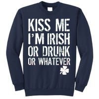 Kiss Me I'm Irish Or Drunk Whatever St Patricks Day Sweatshirt