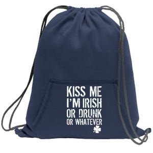 Kiss Me I'm Irish Or Drunk Whatever St Patricks Day Sweatshirt Cinch Pack Bag