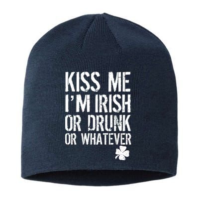 Kiss Me I'm Irish Or Drunk Whatever St Patricks Day Sustainable Beanie