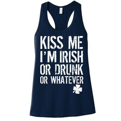 Kiss Me I'm Irish Or Drunk Whatever St Patricks Day Women's Racerback Tank