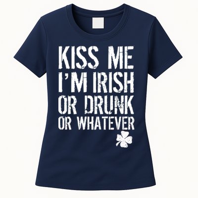 Kiss Me I'm Irish Or Drunk Whatever St Patricks Day Womens T-Shirt