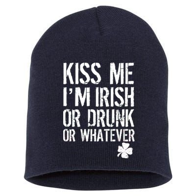 Kiss Me I'm Irish Or Drunk Whatever St Patricks Day Short Acrylic Beanie