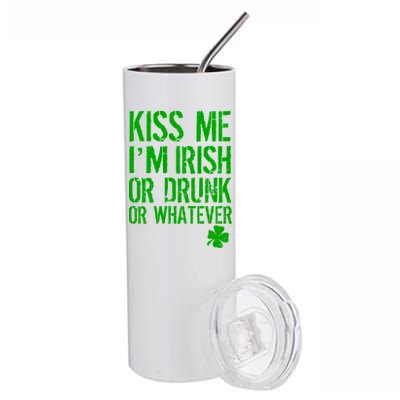 Kiss Me I'm Irish Or Drunk Whatever St Patricks Day Stainless Steel Tumbler