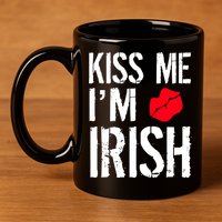 Kiss Me I'm Irish St. Patrick's Day 11oz C Handle Ceramic Mug