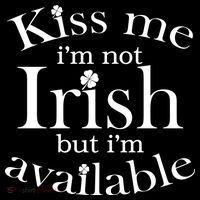 Kiss me I'm Not Irish But I'm Available  Cooling Performance Long Sleeve Crew