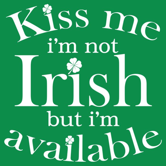 Kiss me I'm Not Irish But I'm Available  Kids T-Shirt