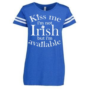 Kiss me I'm Not Irish But I'm Available  Enza Ladies Jersey Football T-Shirt