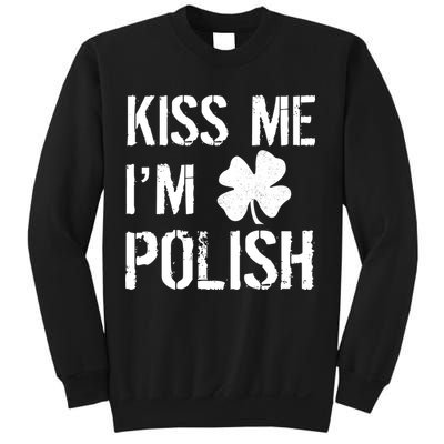 Kiss Me I'm Polish St. Patrick's Day Sweatshirt