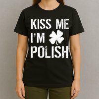 Kiss Me I'm Polish St. Patrick's Day T-Shirt