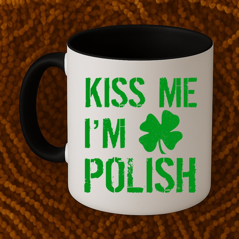 Kiss Me I'm Polish St. Patrick's Day Mug