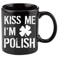 Kiss Me I'm Polish St. Patrick's Day 11oz C Handle Ceramic Mug