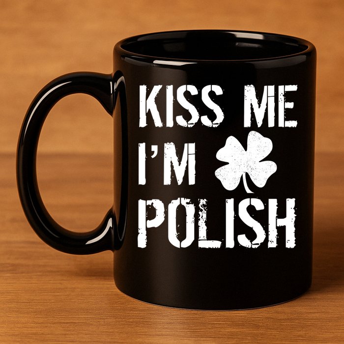 Kiss Me I'm Polish St. Patrick's Day 11oz C Handle Ceramic Mug
