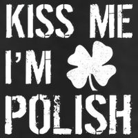 Kiss Me I'm Polish St. Patrick's Day 11oz C Handle Ceramic Mug