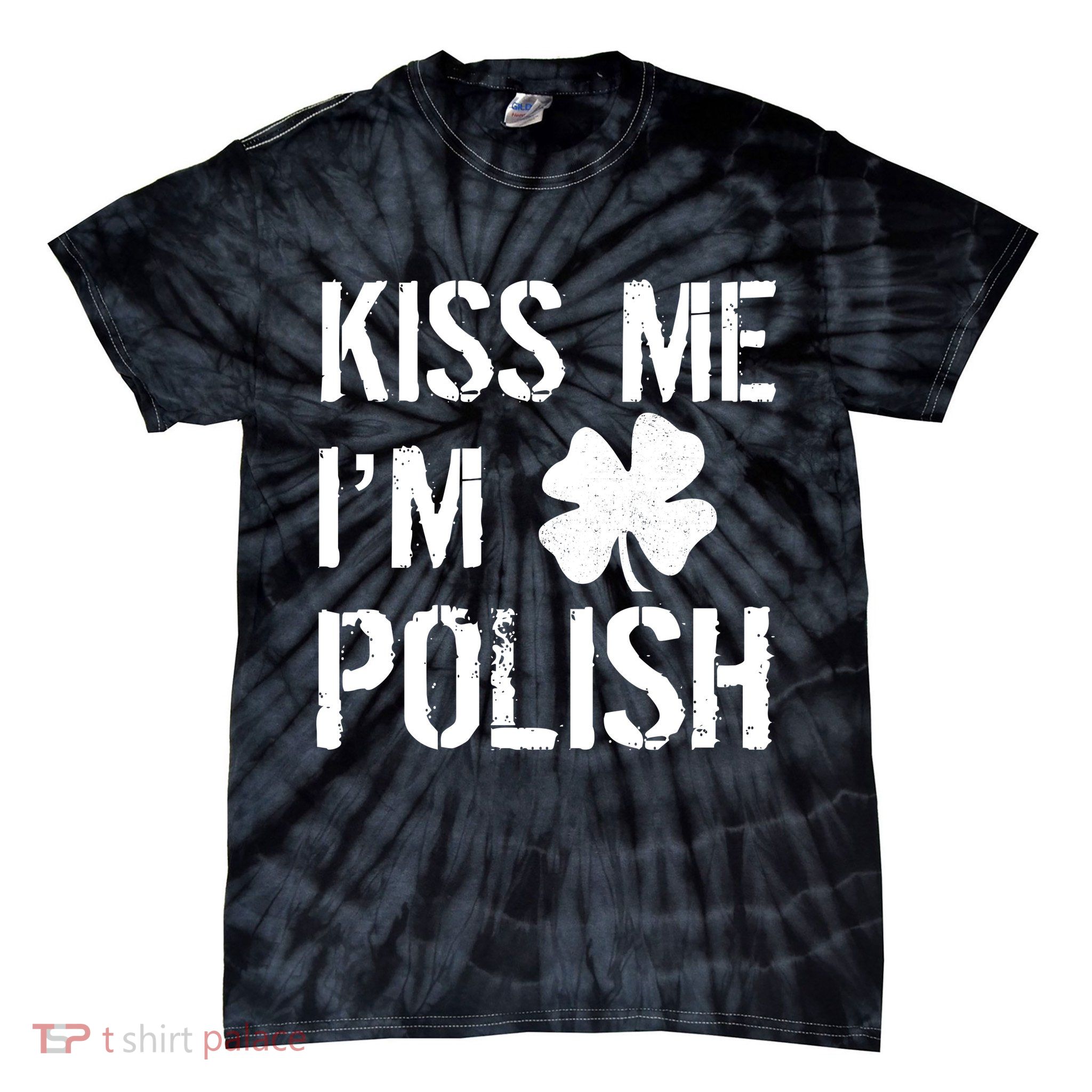 Kiss Me I'm Polish St. Patrick's Day Tie-Dye T-Shirt