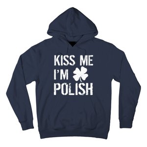 Kiss Me I'm Polish St. Patrick's Day Hoodie